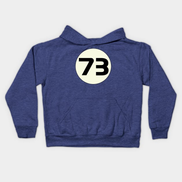 73 Sheldon's Favorite Number science geeks Kids Hoodie by LittleBean